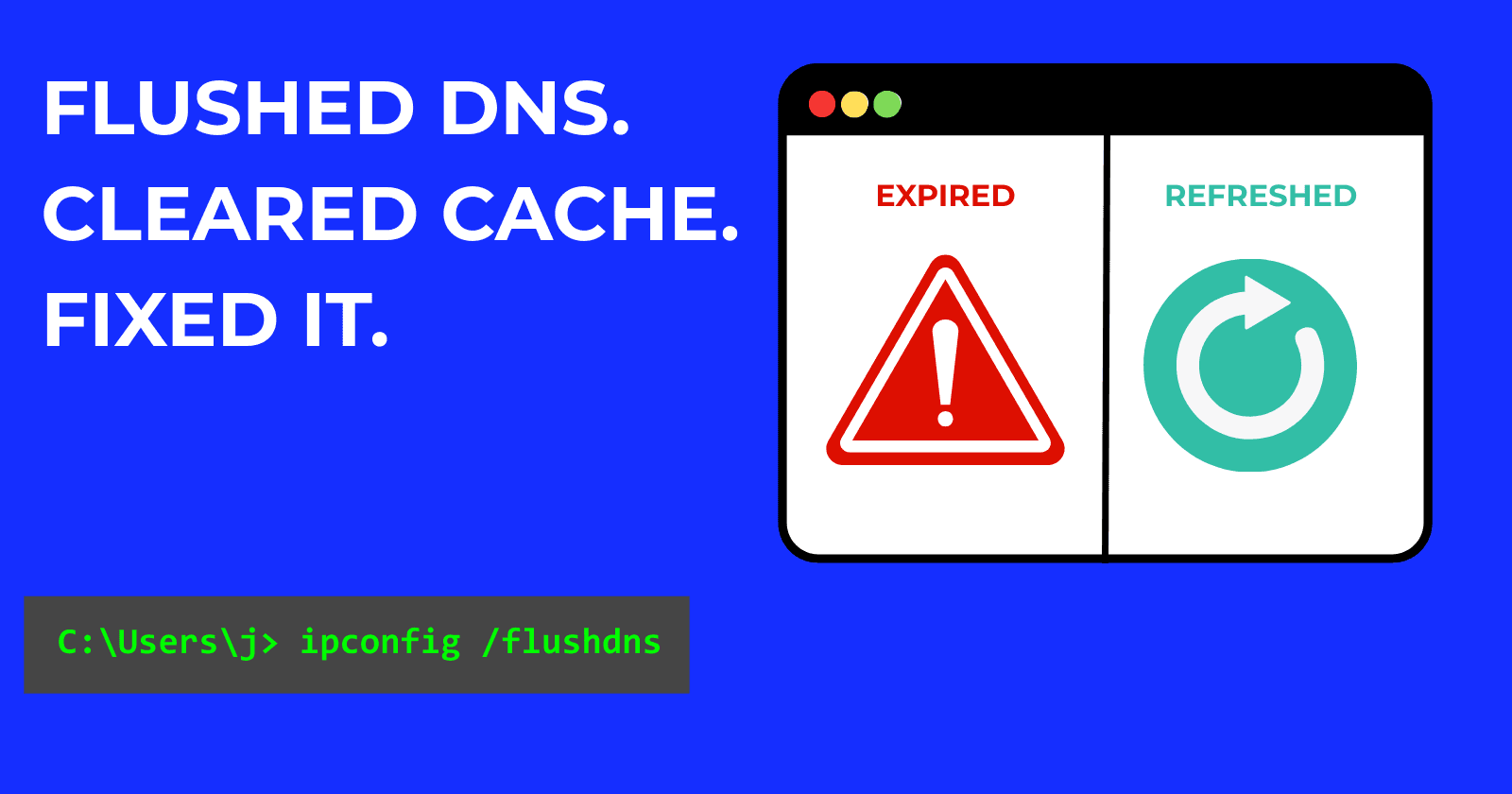 How to Clear DNS Cache on Windows (And Why It Actually Matters)